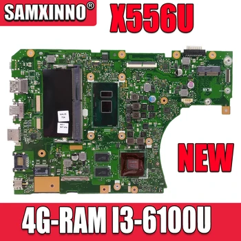 X556UJ Laptop bundkort til ASUS X556UB X556UV X556UR X556UF X556UQ X556U bundkort oprindelige 4G-RAM I3-6100U GT940M