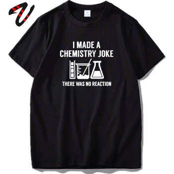 Geek T-shirt Gud Siger Fysiske Formel T-Shirt Mænd Sjovt jeg Lavede En Joke Tshirt Aldrig Stole på En Atom Videnskab Toppe Bomuld t-Shirts