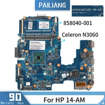 PAILIANG Laptop bundkort Til HP 14-AM Bundkort 6050A2823301 858040-001 Core SR2KN Celeron N3060 TESTET DDR3
